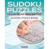 Sudoku Puzzles Youve Never Seen Before! Sudoku Puzzle Book