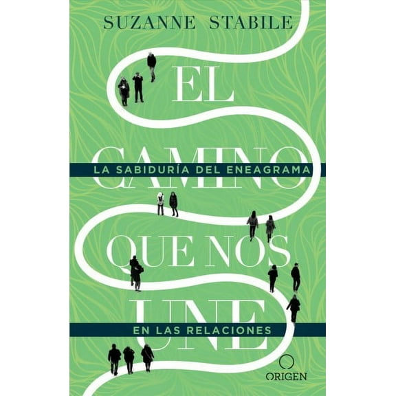 El camino que nos une: La sabiduría del eneagrama en las relaciones / The Path Between Us (Paperback)