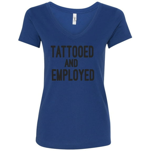 TATTOOED AND EMPLOYED Womens V-Neck Tee
