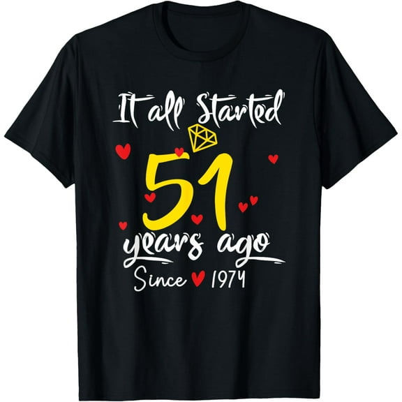 It All Started 51 Years Ago 51st Wedding Anniversary Couple T-Shirt