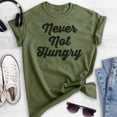 thumbnail image 2 of Never Not Hungry T-shirt, Unisex Women's Men's Shirt, Food Shirt, Foodie Shirt, Heather Military Green, 3X-Large, 2 of 6