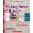 thumbnail image 1 of Pre-Owned Making Sense of History: Using High-Quality Literature and Hands-On Experiences to Build Content Knowledge (Paperback) 0439667550 9780439667555, 1 of 1