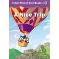 thumbnail image 1 of Oxford Phonics World Readers: Level 4: A Nice Trip (Paperback), 1 of 1