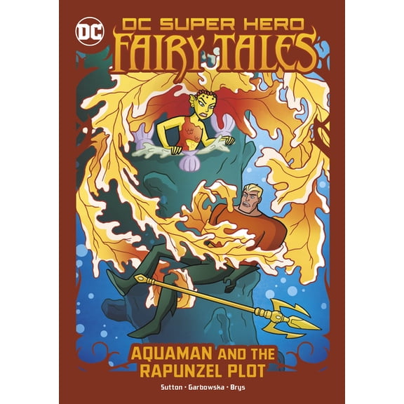 DC Super Hero Fairy Tales Aquaman and the Rapunzel Plot, (Paperback)