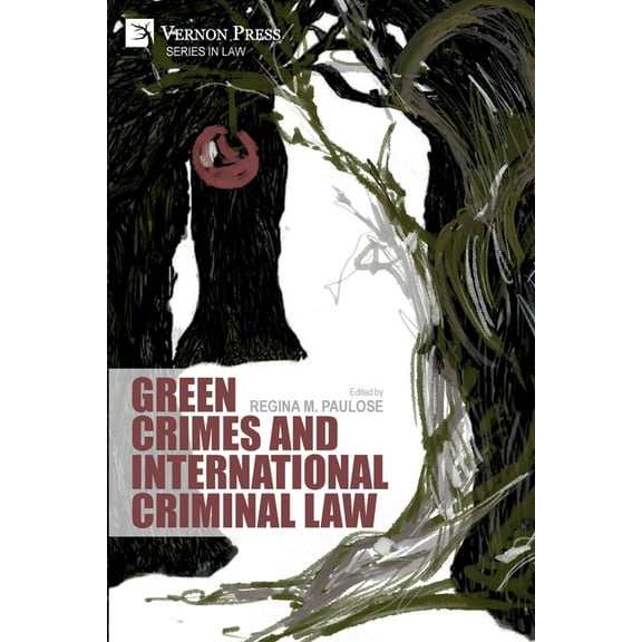 Law: Green Crimes and International Criminal Law (Paperback)