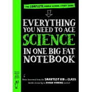 Pre-Owned Everything You Need to Ace Science in One Big Fat Notebook: The Complete Middle School Study Guide (Paperback) 0761160957 9780761160953