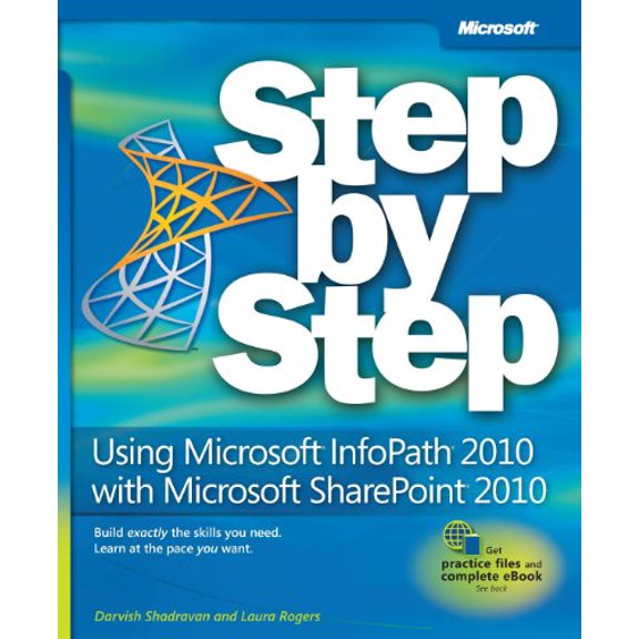Pre-Owned Using Microsoft InfoPath 2010 with Microsoft SharePoint 2010 Step by Step (Paperback) by Darvish Shadravan, Laura Rogers