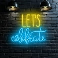 thumbnail image 3 of Handmadetneonsign Let's Celebrate Neon Sign, Quote Wall Art Decor, Words Wall Decor 51132, 3 of 5