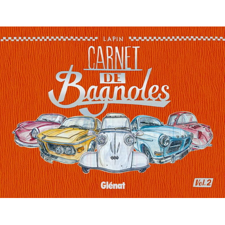 Carnet de Bagnoles - Tome 02 - eBook