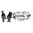 thumbnail image 2 of Motivational Trolls World Tour Movie Quotes Wall Decal - 8" x 20" Queen Poppy And Branch Removable Home Kids Bedroom Vinyl Adhesive Decoration Sticker | I'm Not Giving Up Today, 2 of 5