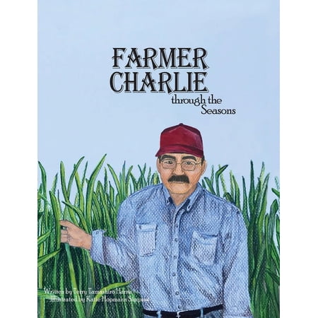 Farmer Charlie through the Seasons, (Hardcover)