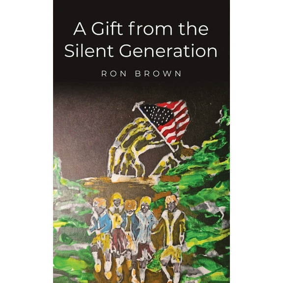 A Gift from the Silent Generation, (Paperback)