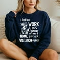thumbnail image 4 of I Feel Like Work Got Custody Anel Custody Of Me – T-Shirt, Hoodie & Sweatshirt – Work Humor – Office Workers, 4 of 6