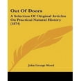 thumbnail image 1 of Out Of Doors: A Selection Of Original Articles On Practical Natural History (1874), 1 of 1