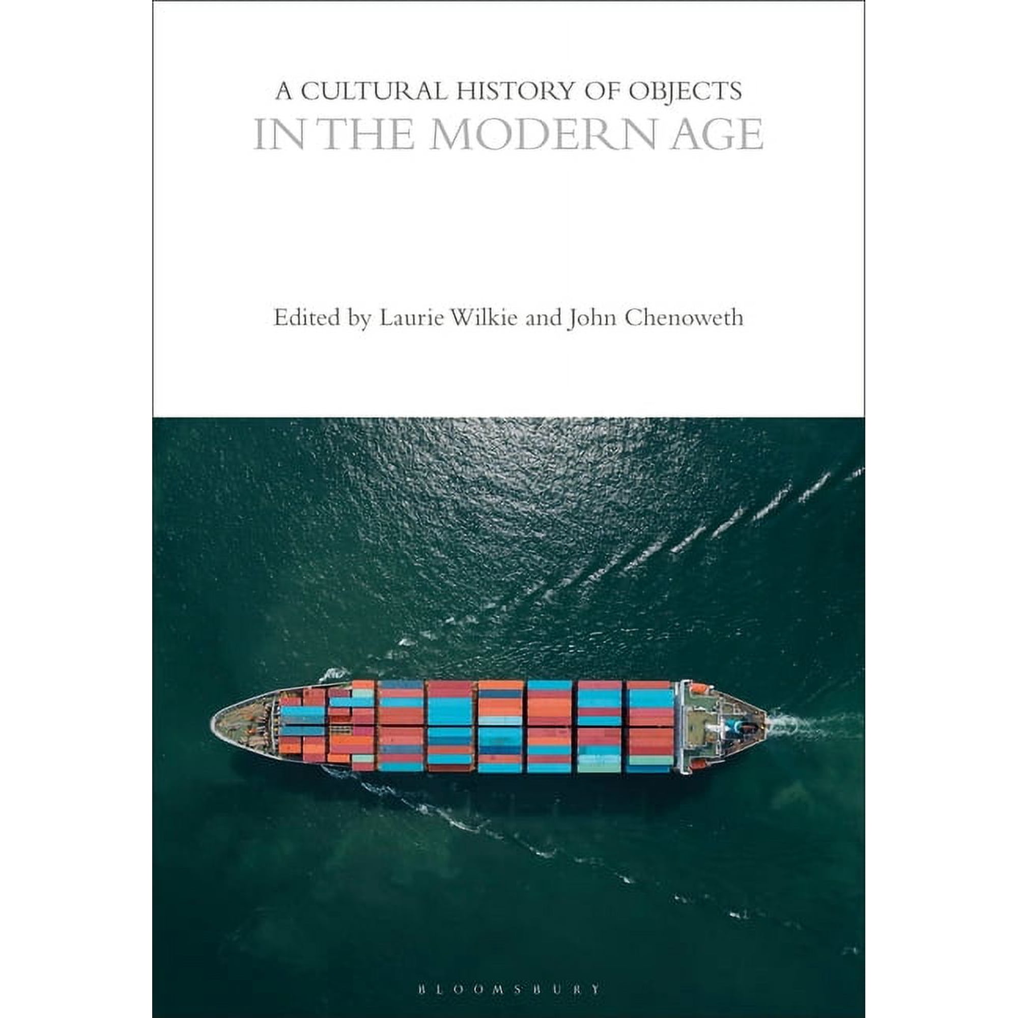 Cultural Histories: A Cultural History of Objects in the Modern Age (Hardcover)