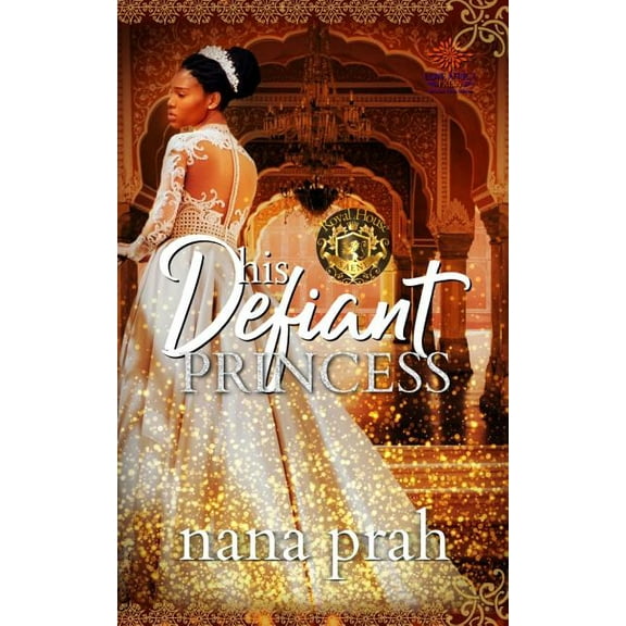 Royal House of Saene His Defiant Princess, Book 1, (Paperback)