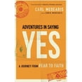thumbnail image 2 of Adventures in Saying Yes: A Journey from Fear to Faith (Paperback), 2 of 2