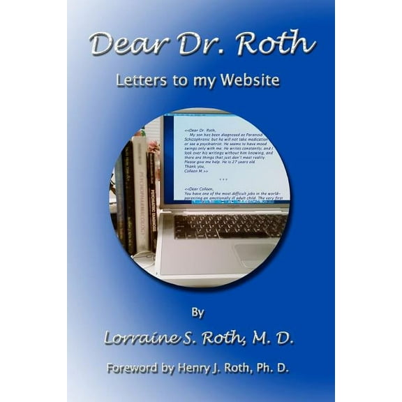 Dear Dr. Roth: Letters To My Website (Paperback)