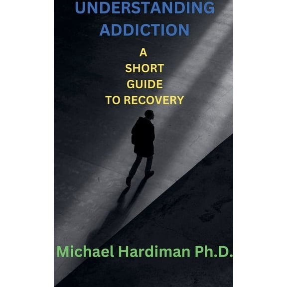 Understanding Addiction, (Paperback)