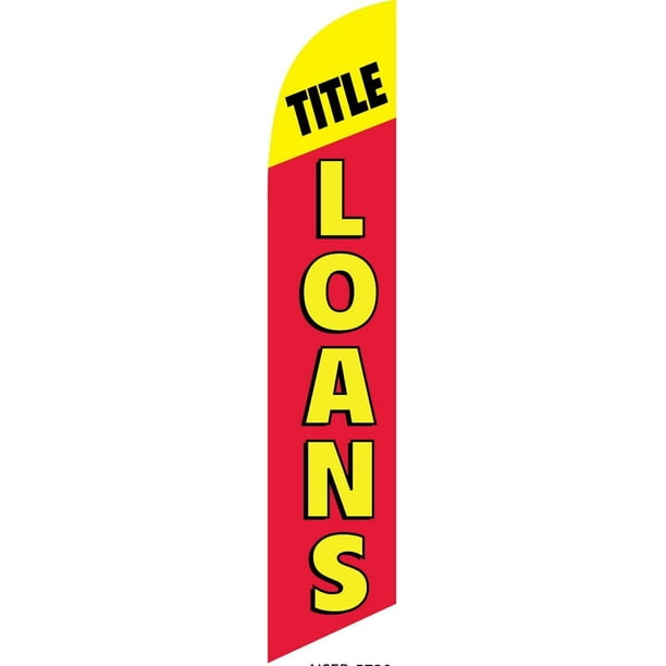 Title Loans Advertising Feather Banner Swooper Flag ...