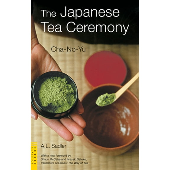 Pre-Owned Japanese Tea Ceremony: Cha-No-Yu (Paperback) 4805309148 9784805309148