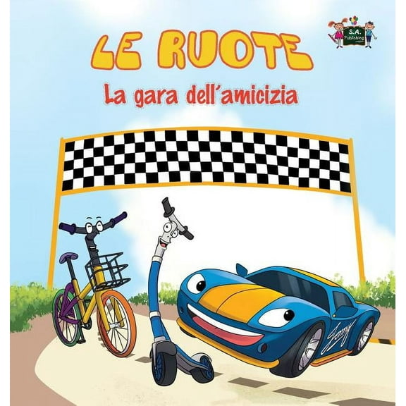 Italian Bedtime Collection: Le ruote - La gara dell'amicizia (Hardcover)