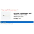 thumbnail image 2 of Fuel Screen - Compatible with 1990 - 1996 Chevy C60 Kodiak 1991 1992 1993 1994 1995, 2 of 2