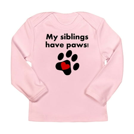 

CafePress - My Siblings Have Paws Long Sleeve T Shirt - Long Sleeve Infant T-Shirt