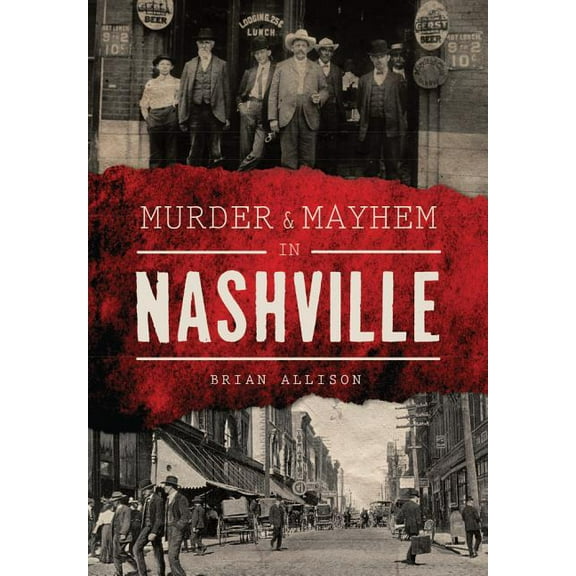 Murder & Mayhem in Nashville (Paperback)