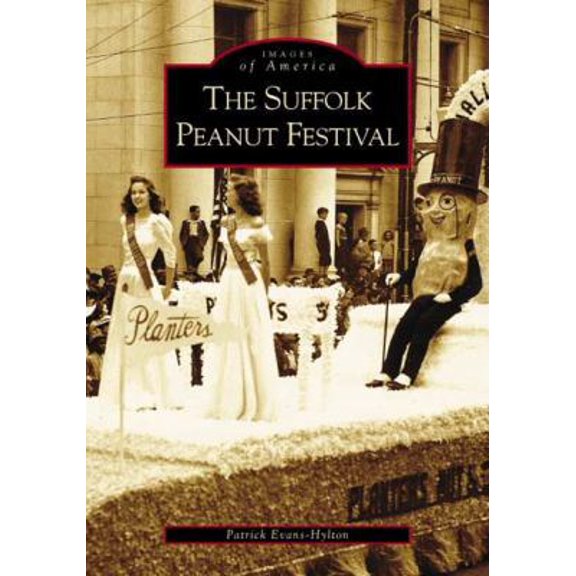 Pre-Owned The Suffolk Peanut Festival (Paperback) 0738516538 9780738516530