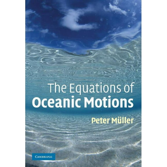 The Equations of Oceanic Motions, (Paperback)