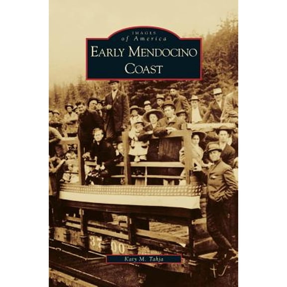 Early Mendocino Coast (Hardcover)