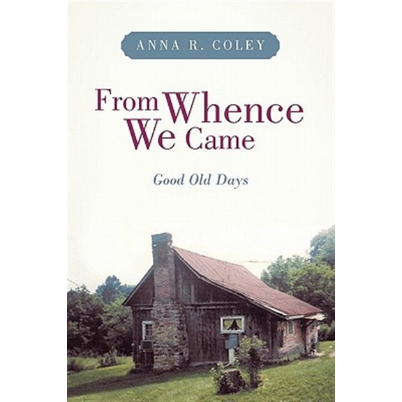 Pre-Owned From Whence We Came : Good Old Days
