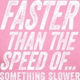 thumbnail image 3 of CafePress - Faster Than The Speed Of Something Slower T Shirt - Women's Traditional Fit Dark T-Shirt, 3 of 4