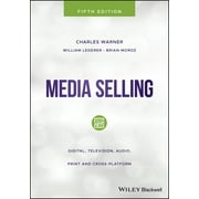 Media Selling: Digital, Television, Audio, Print and Cross-Platform (Paperback)