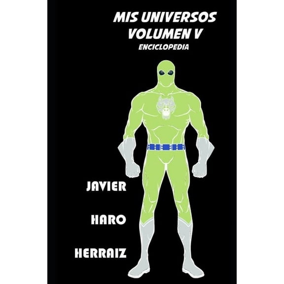 Enciclopedia MIS Universos: MIS Universos Volumen V (Paperback)
