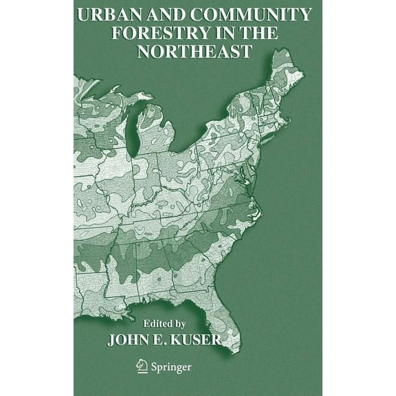 Urban and Community Forestry in the Northeast, (Hardcover)