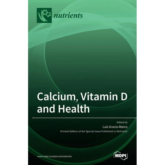 Calcium, Vitamin D and Health, (Hardcover)