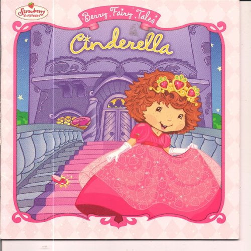 Pre-Owned Cinderella (Strawberry Shortcake; Berry Fairy Tales), 9780448442716, 044844271X, Paperback,