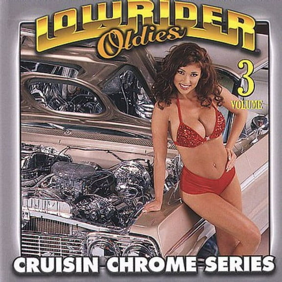 Various Artists - Lowrider Oldies Chrome, Vol. 3 - Music & Performance - CD