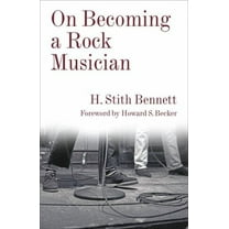 Legacy Editions On Becoming a Rock Musician, (Hardcover)