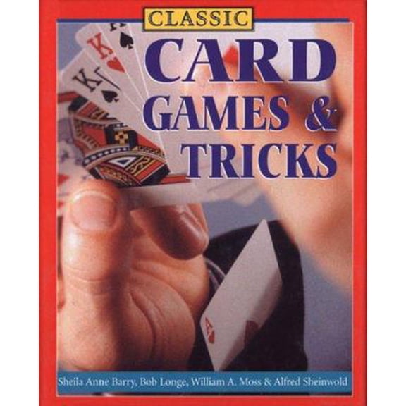 Pre-Owned Classic Card Games and Tricks (Hardcover) 1402710682 9781402710681