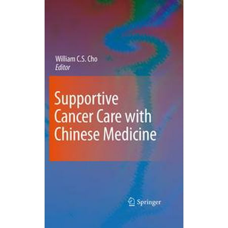 Supportive Cancer Care With Chinese Medicine Ebook - 