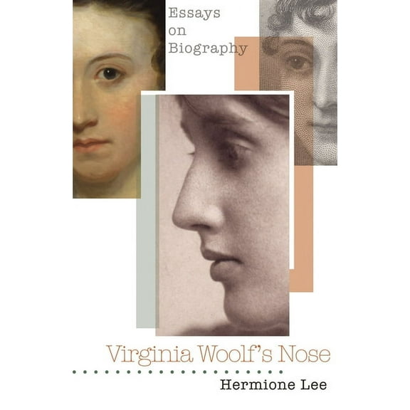 Virginia Woolf's Nose: Essays on Biography, (Paperback)
