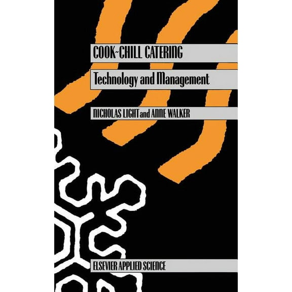 Cook-Chill Catering: Technology and Management, (Hardcover)