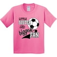 thumbnail image 3 of Inktastic Little Sister and Biggest Fan Soccer Player Youth T-Shirt, 3 of 5