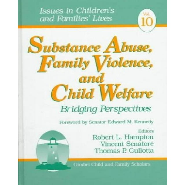 Substance Abuse, Family Violence and Child Welfare: Bridging Perspectives, Vol. 1