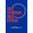 thumbnail image 2 of True Nutrition, True Fitness, 2 of 2
