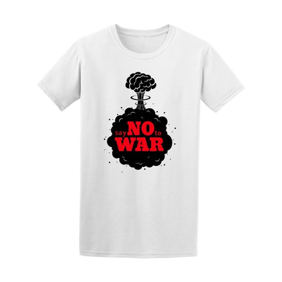 Say No To War T-Shirt Men -Image by Shutterstock, Male 4X-Large