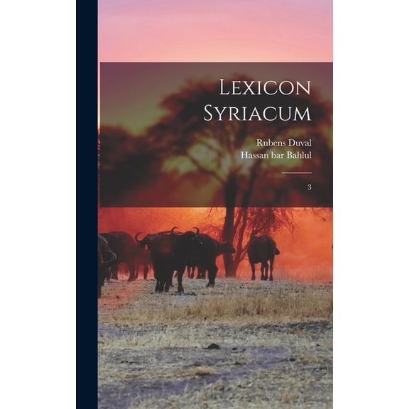 Lexicon syriacum: 3 (Hardcover)
